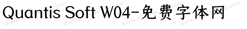 Quantis Soft W04字体转换